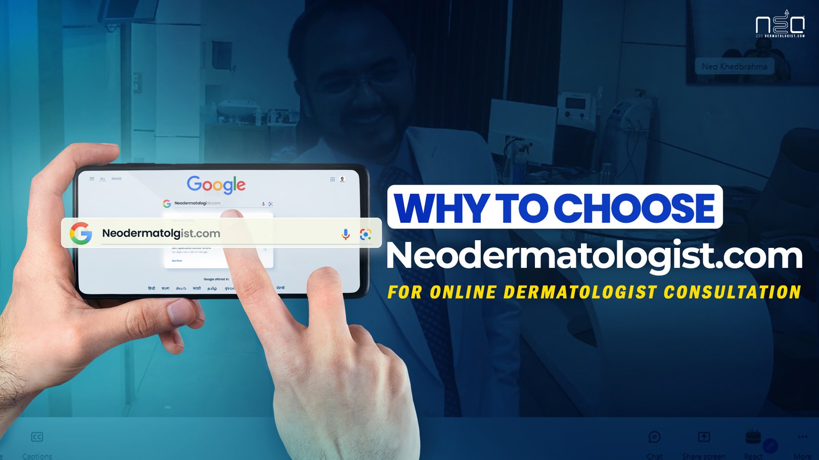 Why Choose Neodermatologist For Online Dermatologist Consultation? 